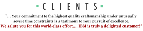 CLIENTS: "IBM is a truly delighted customer!"